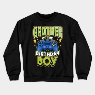 Brother of the Birthday Boy Matching Video Gamer Crewneck Sweatshirt